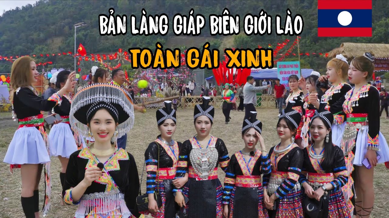 Bản làng giáp biên giới nước Lào toàn các cô gái xinh đẹp trắng nõn nà