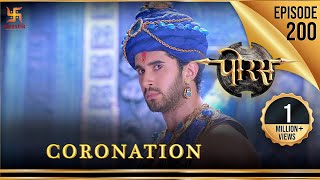 Porus | Episode 200 | Coronation | राज्याभिषेक | पोरस | Swastik Productions India