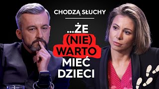 WARTO mieć dzieci? Malina Błańska & Krzysztof Skórzyński w mocnej rozmowie || CHODZĄ SŁUCHY podcast