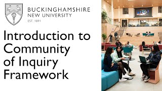 Introduction to Community of Inquiry Framework