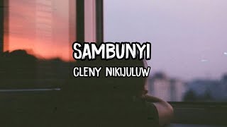 SEMBUNYI LUKA - Cleny Nikijuluw • Lirik