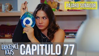 Pájaro soñador - Capitulo 77 (Audio Español) | Erkenci Kuş