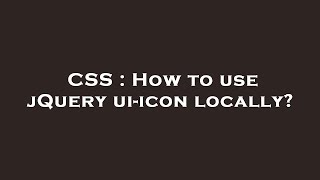 Celebrity CSS : How to use jQuery ui-icon locally? Profile