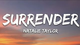 Natalie taylor - surrender (lyrics ...