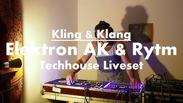 Kling & Klang - Liveset Jam (Elektron Analog Keys & Rytm)