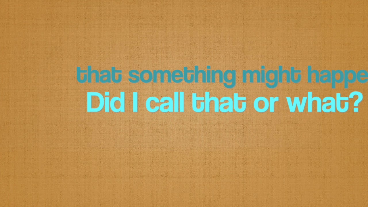 I Told You So (Official lyric video) YouTube I Told You So (Official lyric video) YouTube