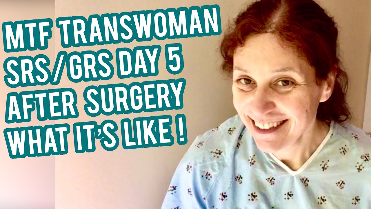 Mtf Transgender Woman Srs Grs Day 5 Post Op Vaginoplasty Experience Youtube