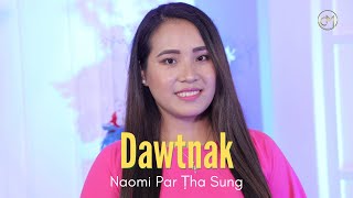 Naomi Par Ṭha Sung - Dawtnak | Pathian hla thar