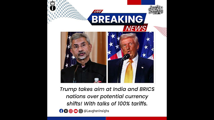 Trump Threatens 100% Tariffs on BRICS Nations Over Dollar Shift