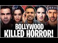 How Bollywood KILLED HORROR