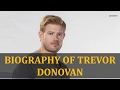 Biography of trevor donovan yuvashare