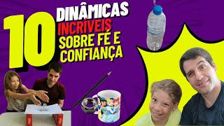 10 DINÂMICAS INCRÍVEIS SOBRE FÉ E CONFIANÇA