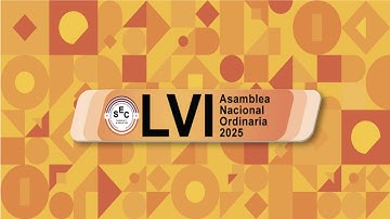 Transmisión en vivo / LVI Asamblea Nacional Ordinaria