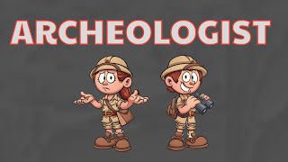What Does ARCHAEOLOGIST Means || Meanings And Definitions With Example in ENGLISH .
