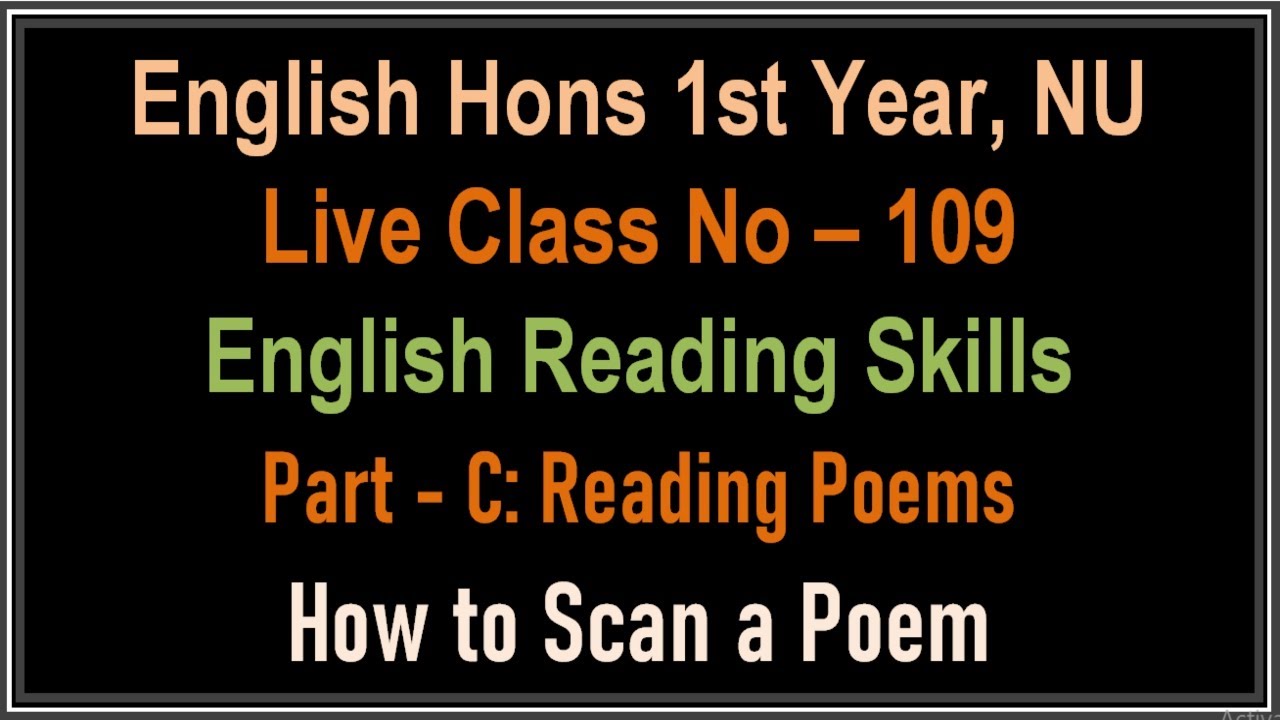 Lecture - 109 ।। How to Scan a Poem ।। English Reading Skills ।।English ...
