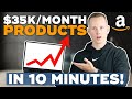 Amazon FBA: How I Found A $35K/Month Product in 10 MINUTES! (2021)