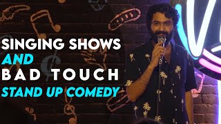 Singing Shows And Bad Touch I Stand up Comedy I Awesamo Live