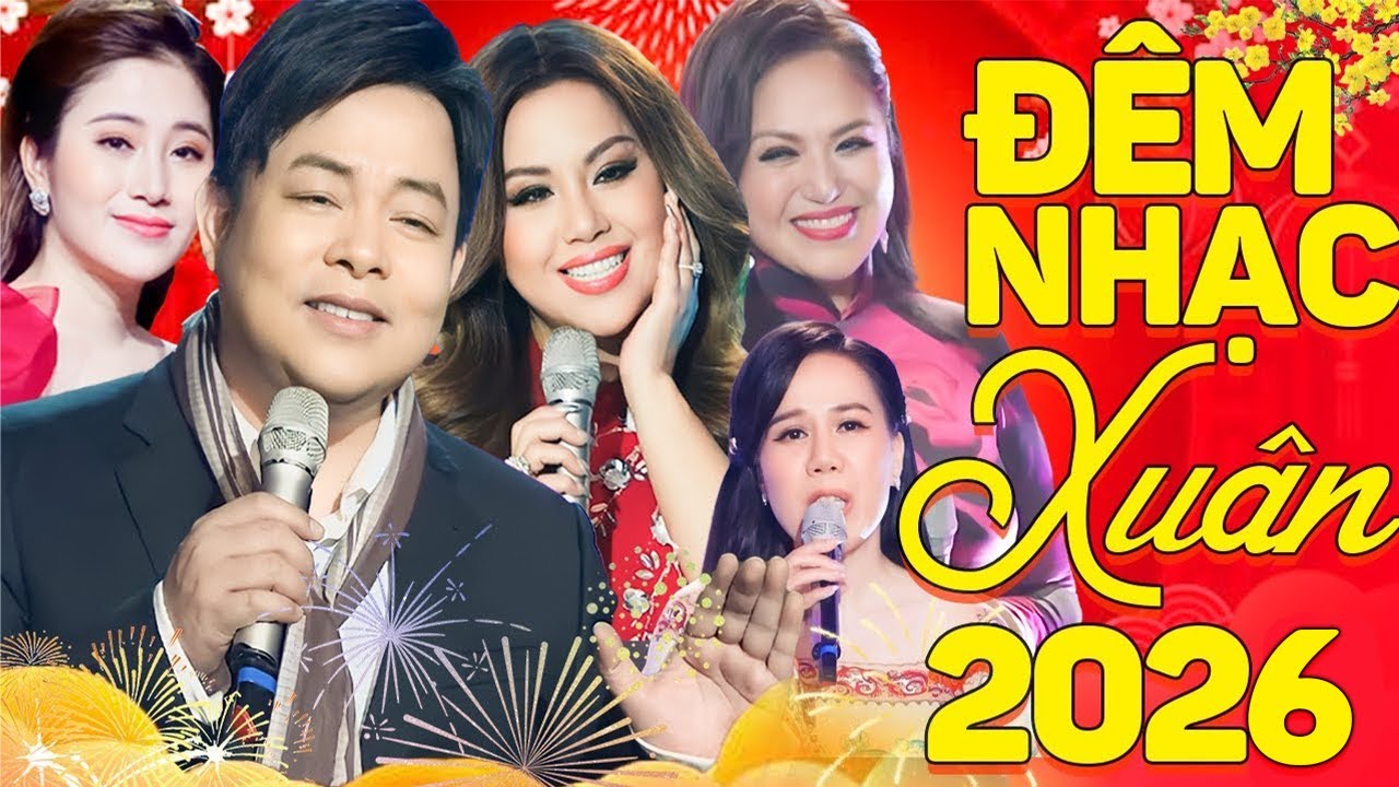 Đêm Nhạc Xuân 2026 Quang Lê và Nhiêu Nghệ Sĩ - Liên Khúc Xuân 2026 Hay Nhất