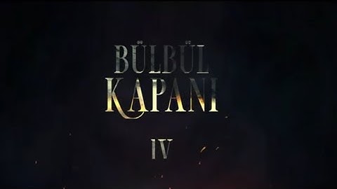 BÜLBÜL KAPANI 4, KAPAK PAYLAŞIM TARİHİ: 3 ARALIK 2025
