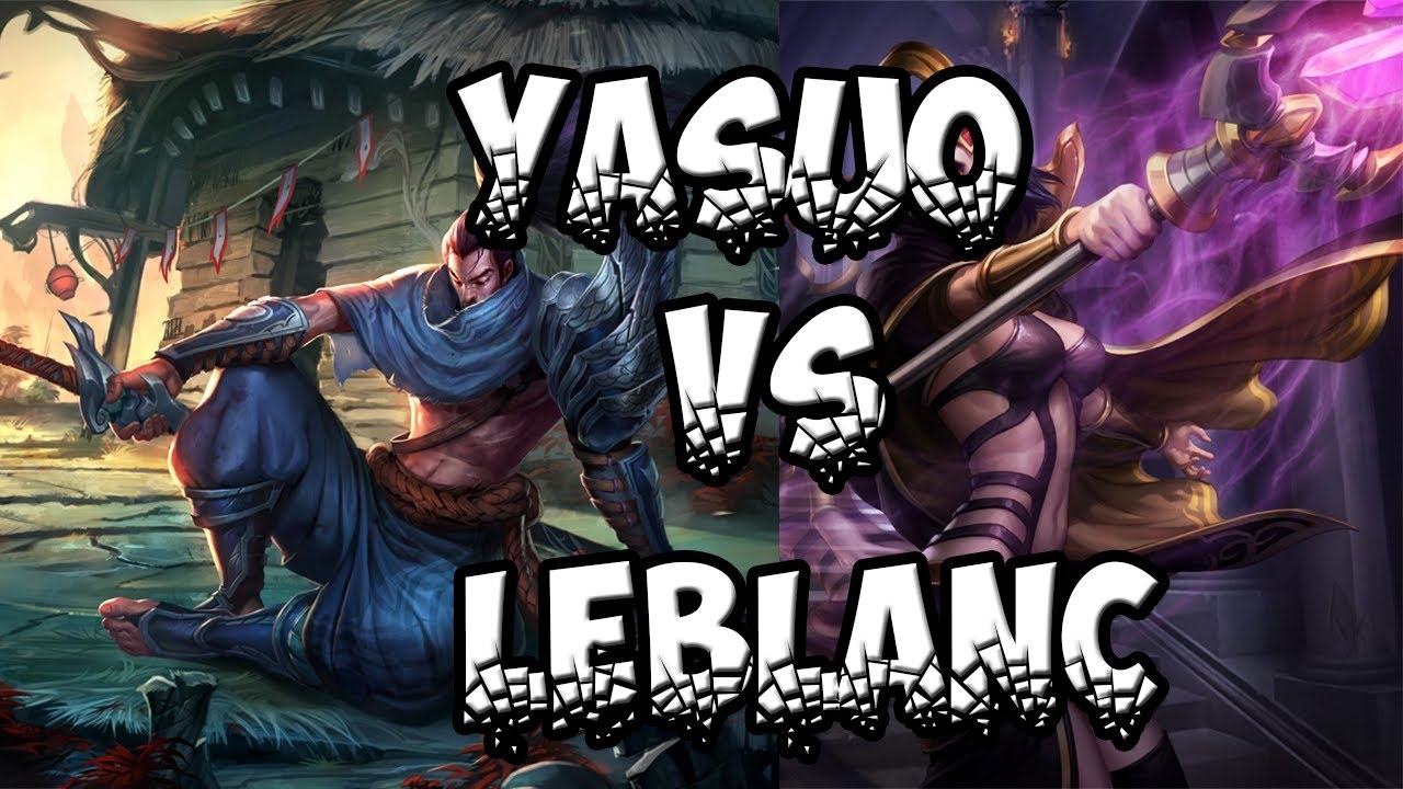 1v1 - Yasuo vs LeBlanc?