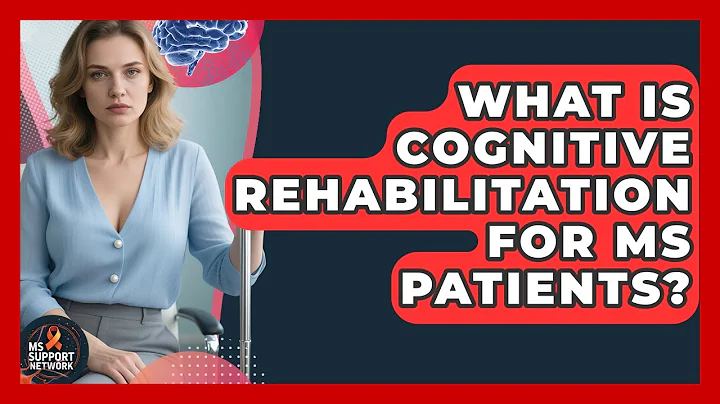 What Is Cognitive Rehabilitation For MS Patients? - MS Support Network