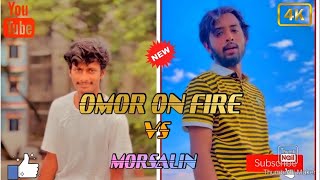 ওমর ভাই VS মোরসালিন,কে সেরা? Omor on fire 🔥#omor_on_fire_official #vairal #attitude #tending