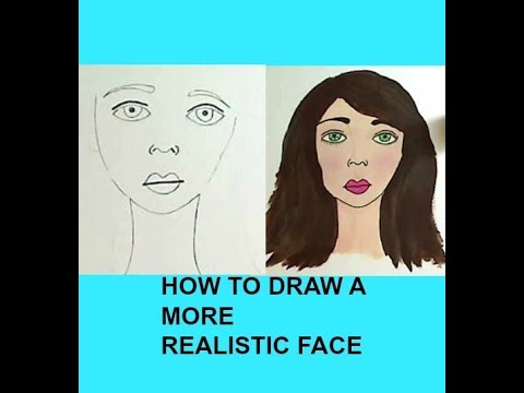 HOW TO DRAW A MORE REALISTIC FACE REQUESTED