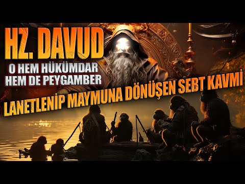 O hem Hükümdar hem de Peygamber - Hz. Davud'un Hayatı | Lanetlenip Maymuna Dönüşen SEBT KAVMİ