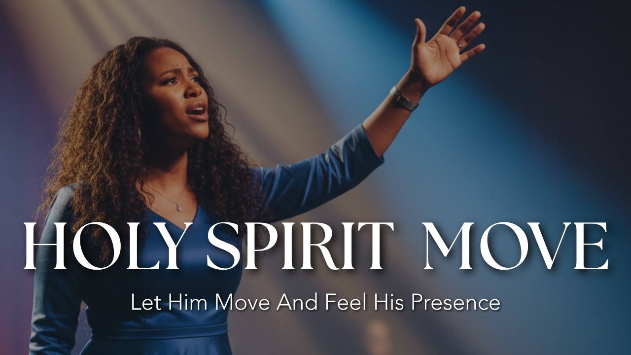 When the Holy Spirit Moves — Powerful Worship & Prayer for God’s Presence, Breakthrough and Renewal