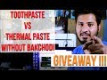 Thermal Paste VS Toothpaste Live Experiment [HINDI] GIVEAWAY !!!