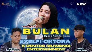BULAN – Neng Syelfi Oktora I Cover Bajidor  (OFFICIAL LIVE MUSIC VIDEO)