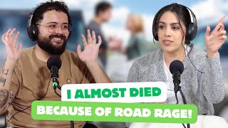 I almost died because of road rage