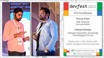 #DevFestAhm - GDG Ahmedabad DevFest 2022 - Make your code shine with Analysis by Pranay & Chintan