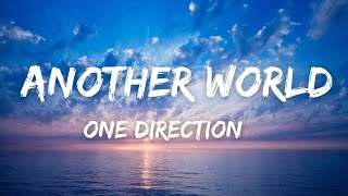 One Direction - Another World (Lyrics)