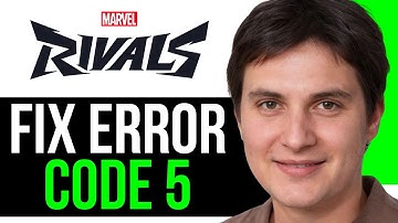 How to Fix Error Code 5 in Marvel Rivals