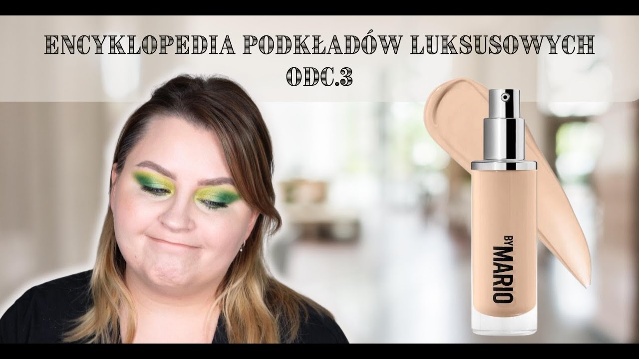 Encyklopedia podkładów luksusowych I 3 Makeup by Mario Surreal Skin