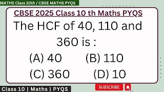The HCF of 40, 110 and 360 is :  (A) 40 (B) 110  (C) 360 (D) 10 #cbse #clas10thmaths