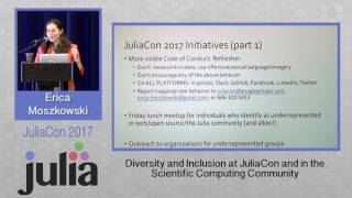 Diversity and Inclusion at JuliaCon and in the Scientific... | Erica Moszkowski | JuliaCon 2017