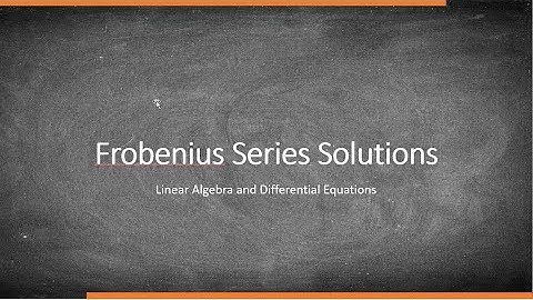 Frobenius Series Solutions