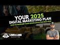 Your 2025 Digital Marketing Plan for Lawn Care, Landscaping, &amp; Green Industry Companies