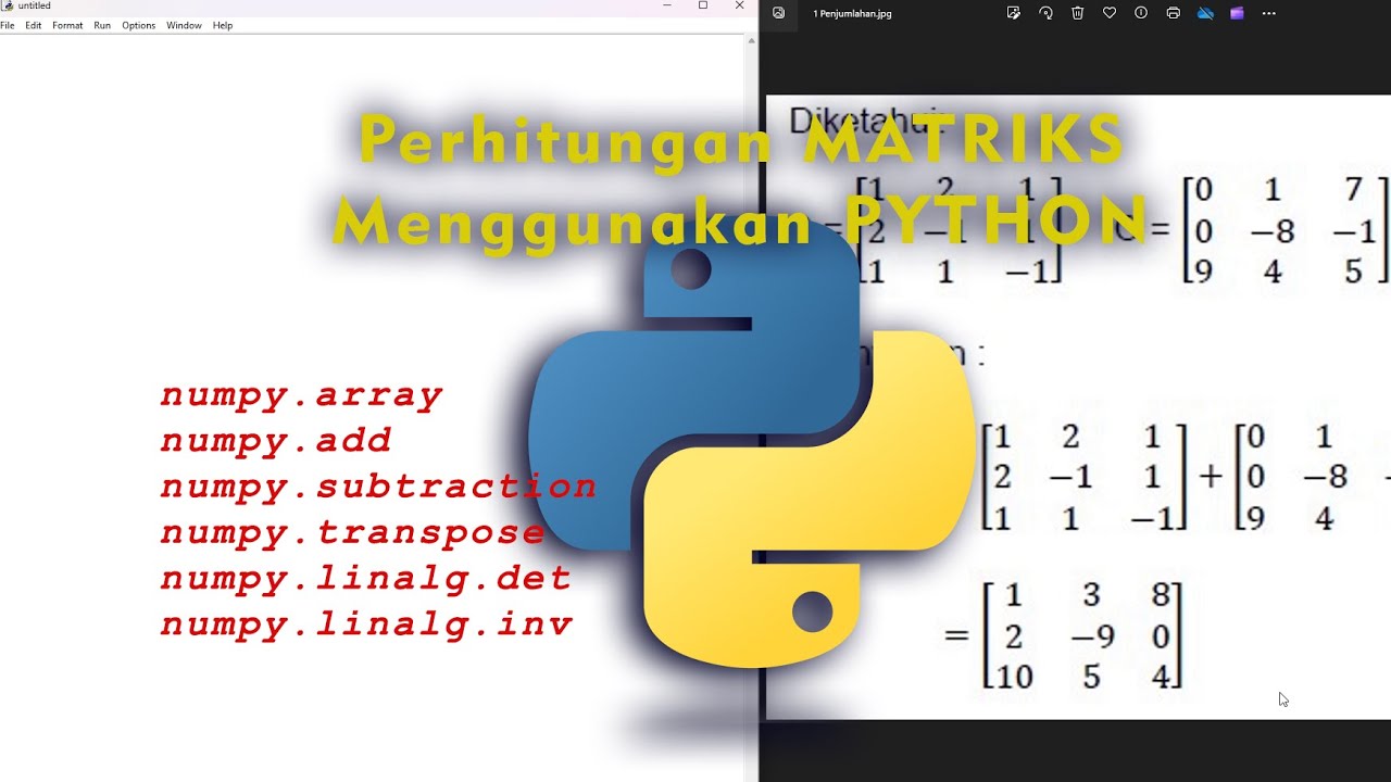 Latihan Mengerjakan Operasi Matriks Berbasis Python (Operasi Dasar ...