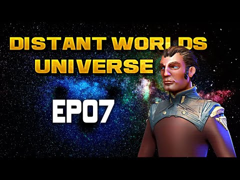 More Colonies, Happier Colonies! | Distant Worlds Universe | EP07