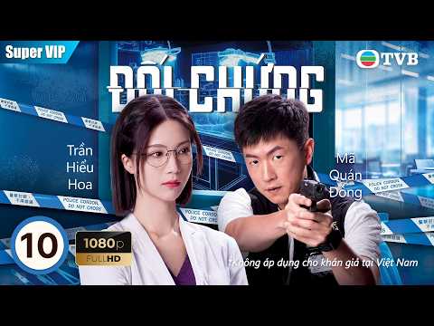 TVB lồng tiếng | Đối Chứng (Cause of Death) 10/25 | Trần Hiểu Hoa, Mã Quán Đông | 2026