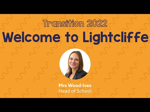 TRANSITION 2022: Welcome to Lightcliffe Academy