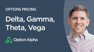Delta, Gamma, Theta, Vega  Options Pricing  Options Mechanics