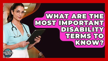 What Are The Most Important Disability Terms To Know? - Your Disabled Truth