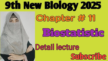 9th class new biology Detail Lecture Chapter # 11 | Biostatistics | Punjab board new biology |