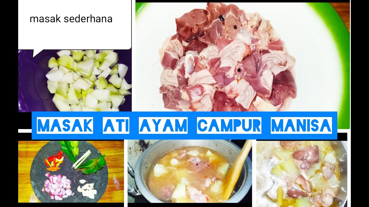 KUAH ATI AYAM CAMPUR MANISA//MASAK SEDERHANA - YouTube