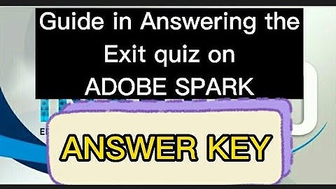 VINSET 2.0 | Guide in Answering EXIT QUIZ on ADOBE SPARK - ANSWER KEY