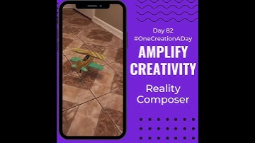 Day 82: Reality Composer